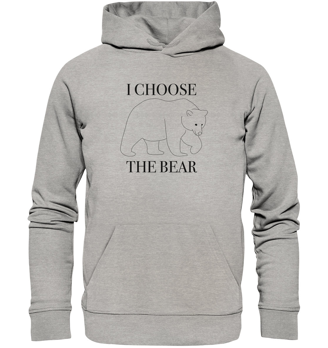 I Choose The Bear - Organic Unisex Hoodie - Equal Rebels