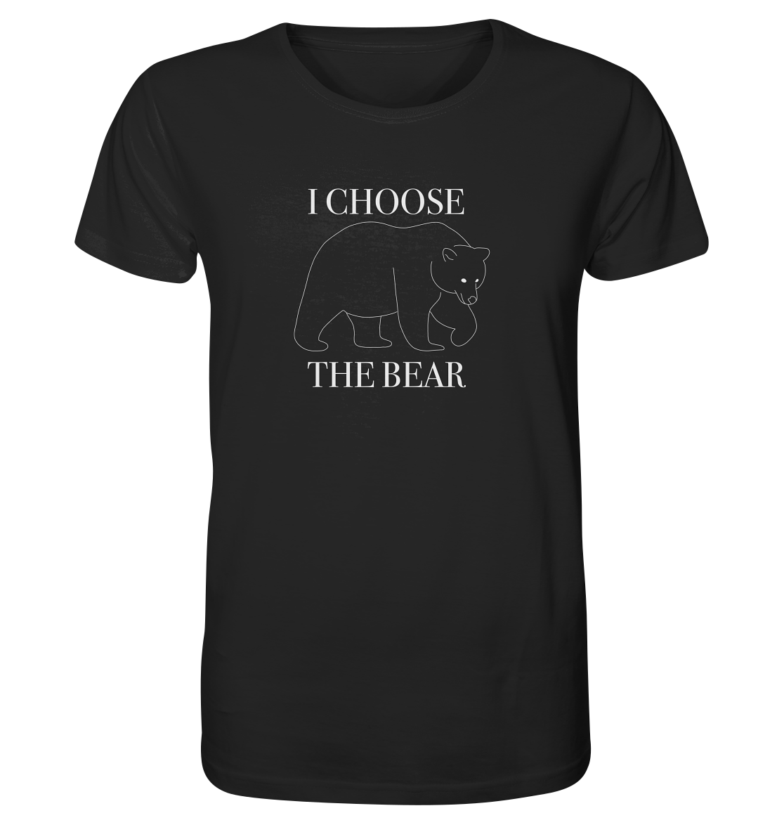 I Choose The Bear - Organic Unisex Shirt - Equal Rebels