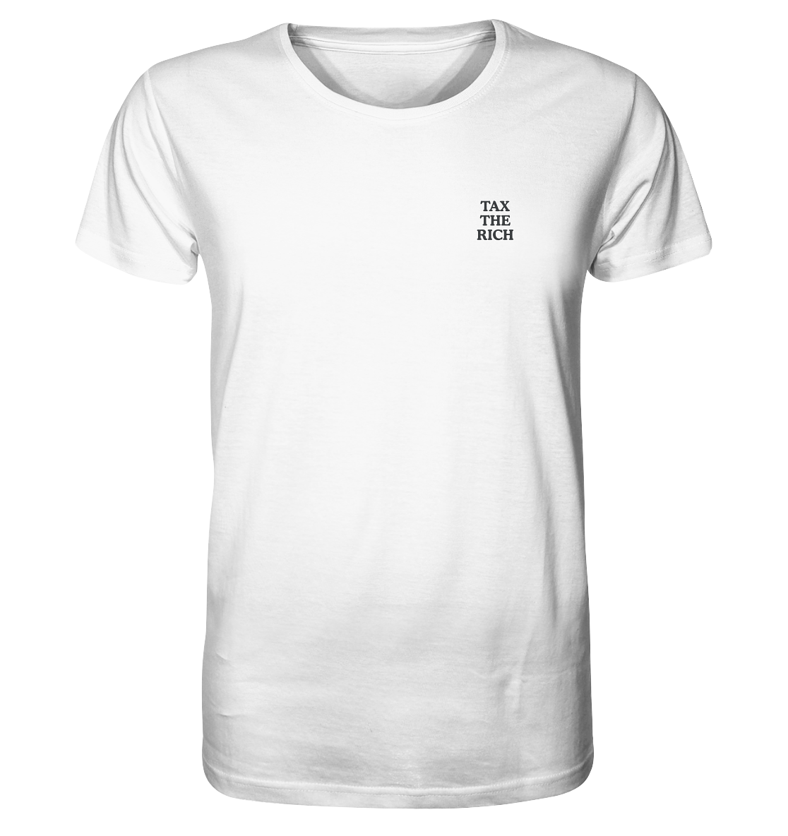 TAX THE RICH - Organic Unisex Shirt (Stick) - Equal Rebels