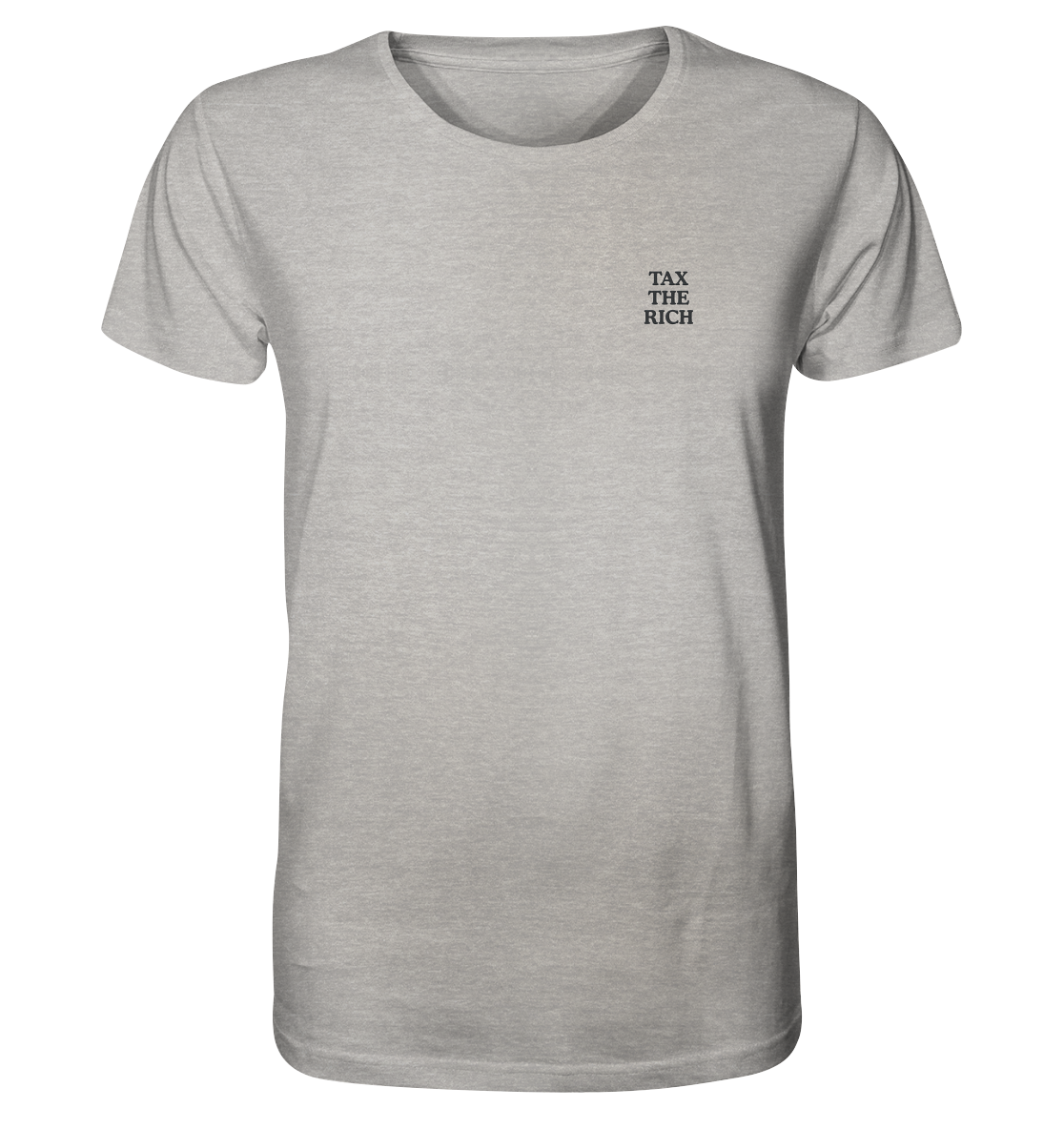 TAX THE RICH - Organic Unisex Shirt (Stick) - Equal Rebels