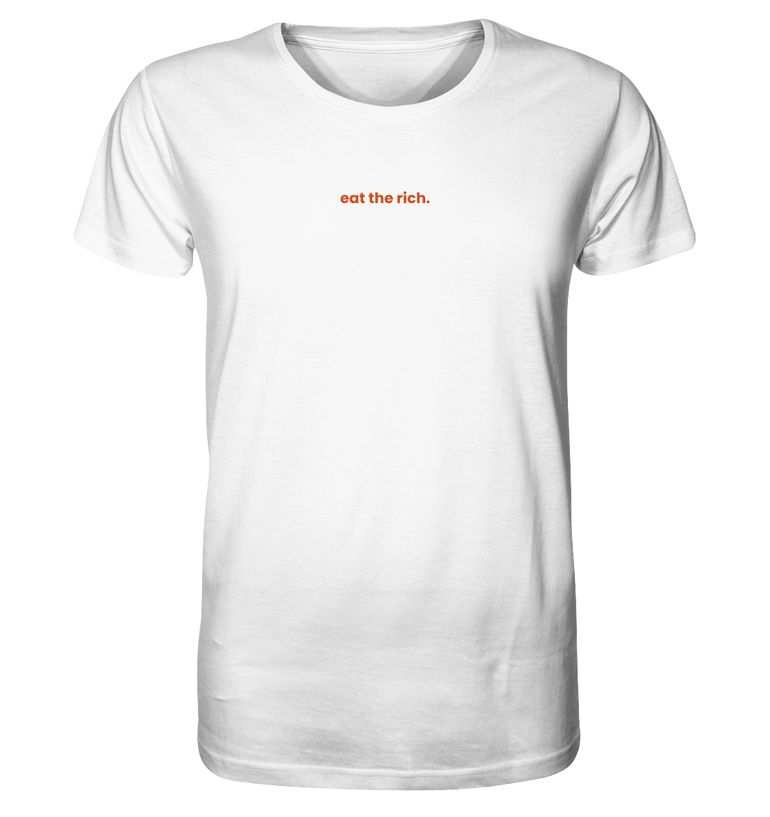eat the rich. - Organic Unisex Shirt (Stick) - Equal Rebels