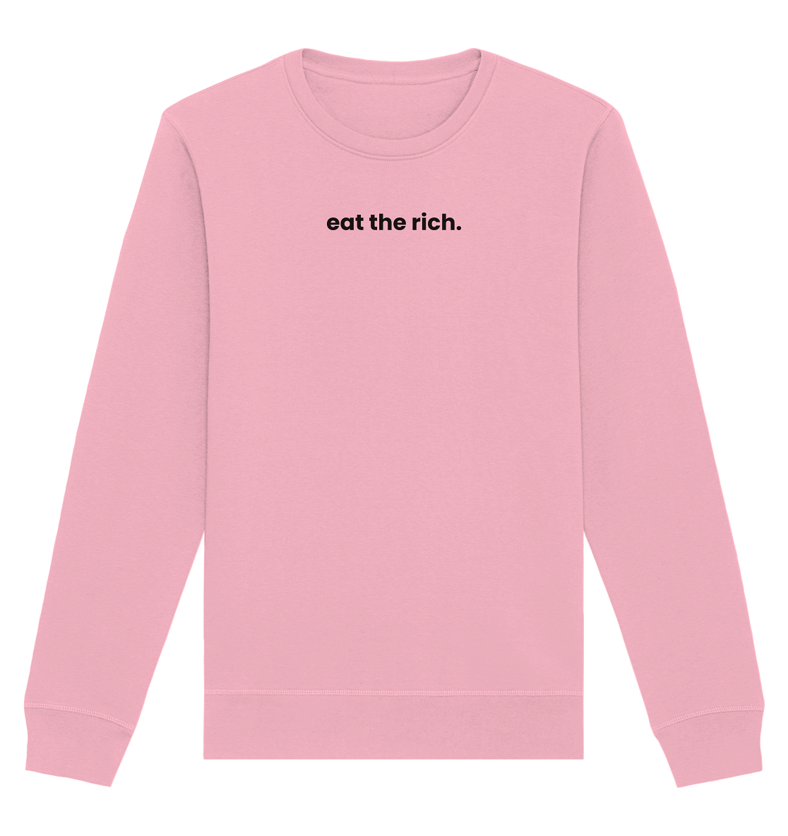 eat the rich. - Organic Unisex Sweatshirt - Equal Rebels