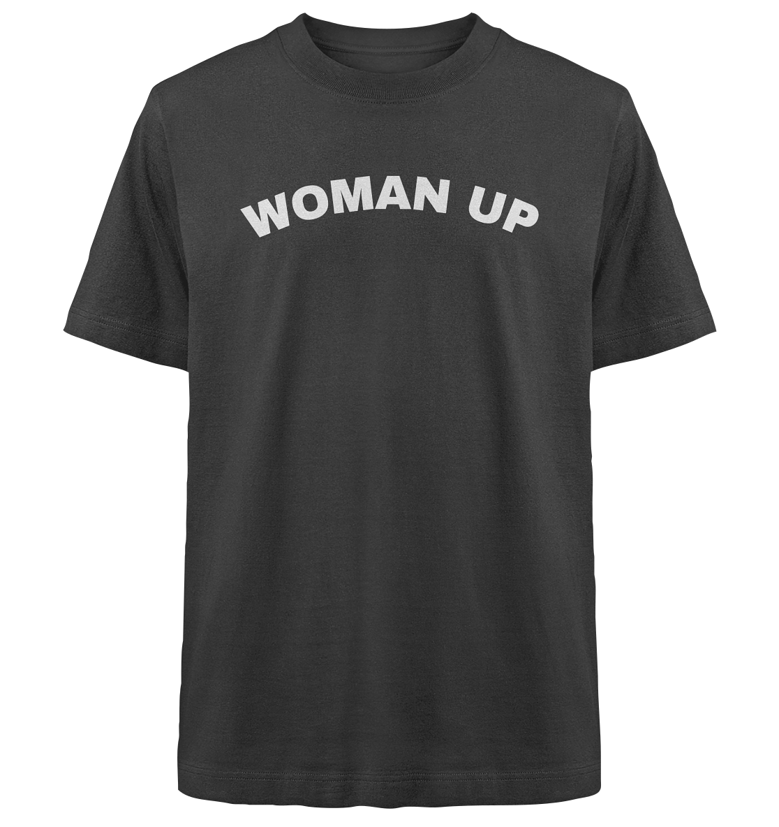 Woman Up Feminismus - Heavy Oversized Organic Shirt - Equal Rebels