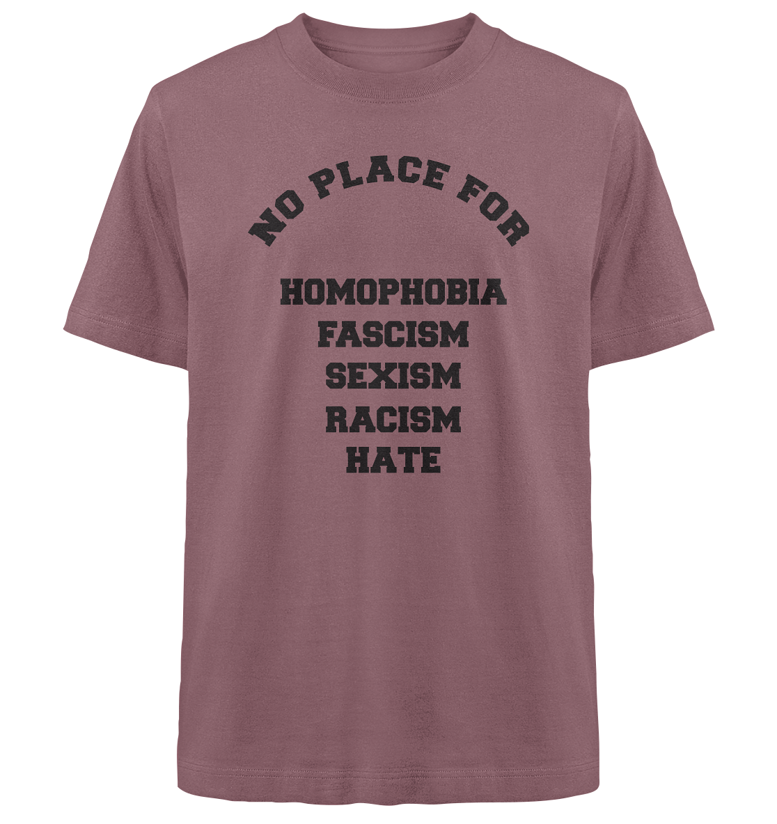 NO FASCISM NO HATE NO SEXISM - Heavy Oversized Organic Shirt - Equal Rebels