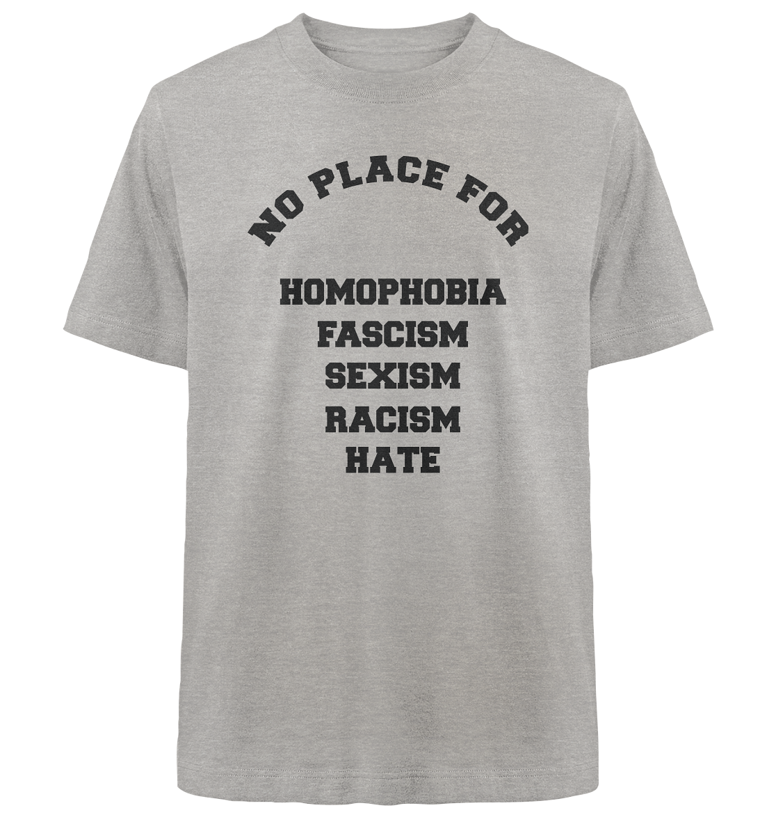 NO FASCISM NO HATE NO SEXISM - Heavy Oversized Organic Shirt - Equal Rebels