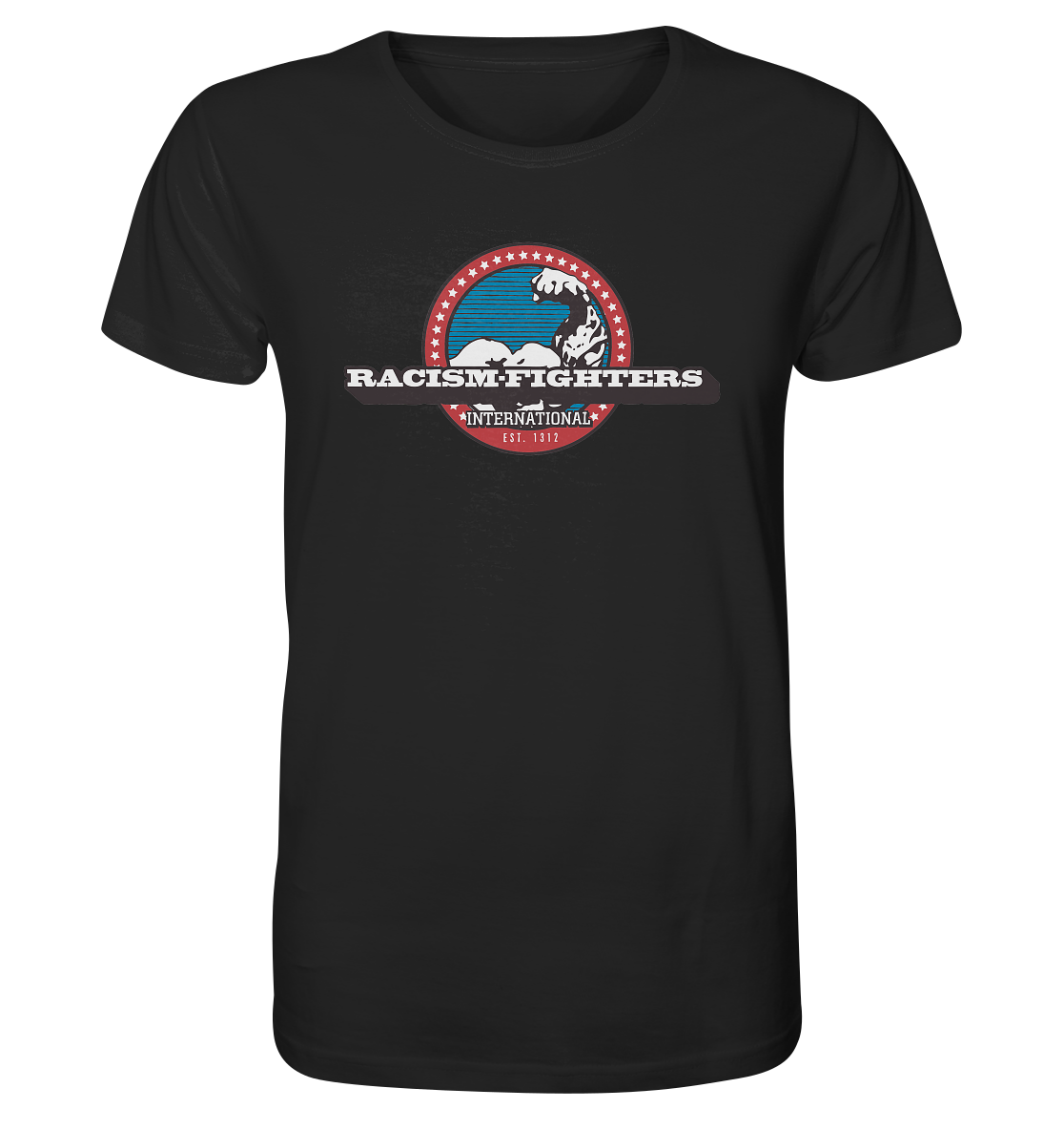 Racism-Fighters - Organic Unisex Shirt - Equal Rebels