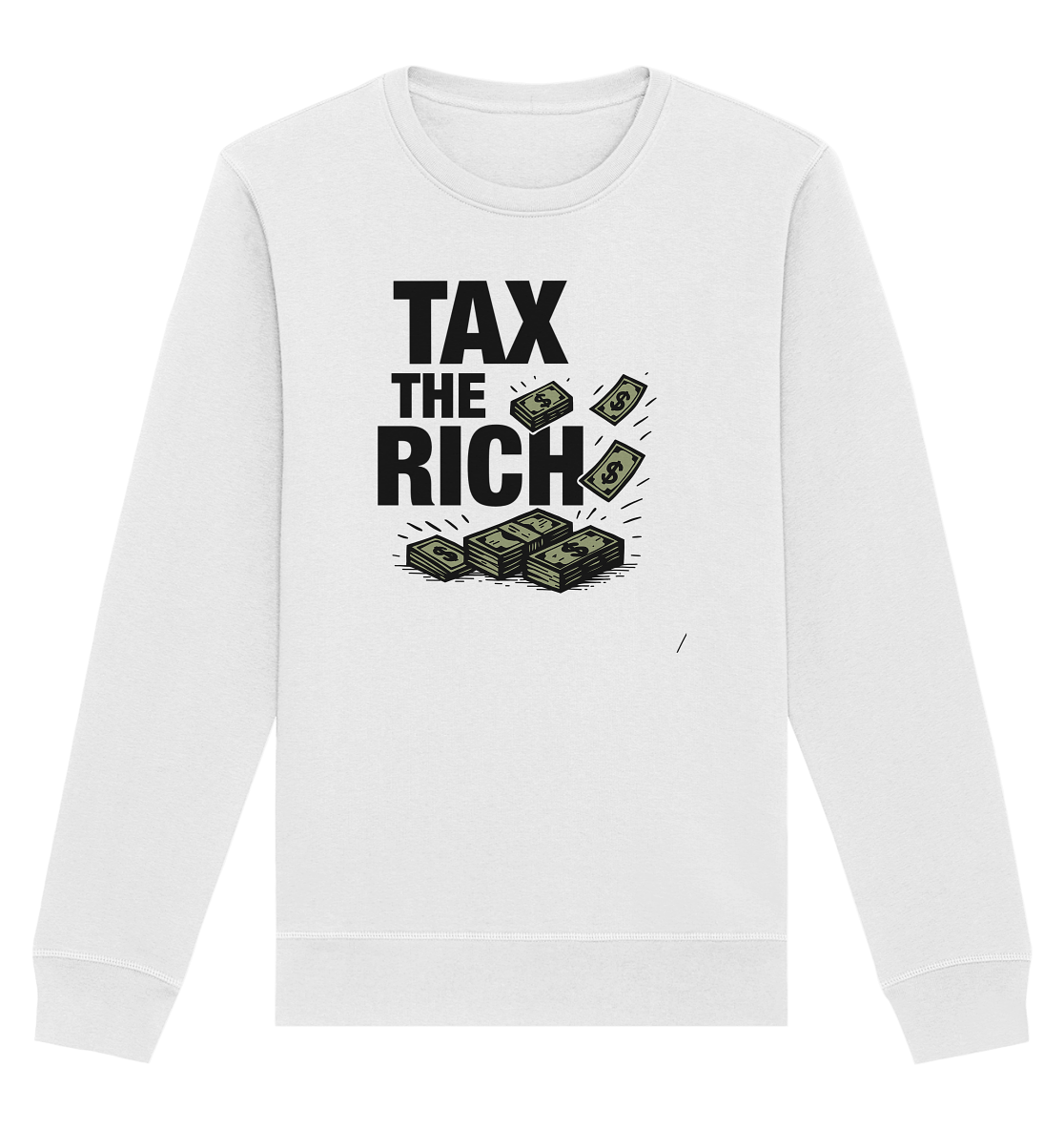 Tax The Rich Bills - Organic Unisex Sweatshirt