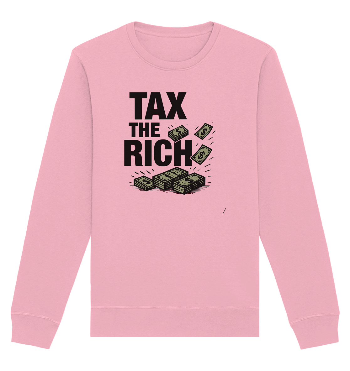Tax The Rich Bills - Organic Unisex Sweatshirt