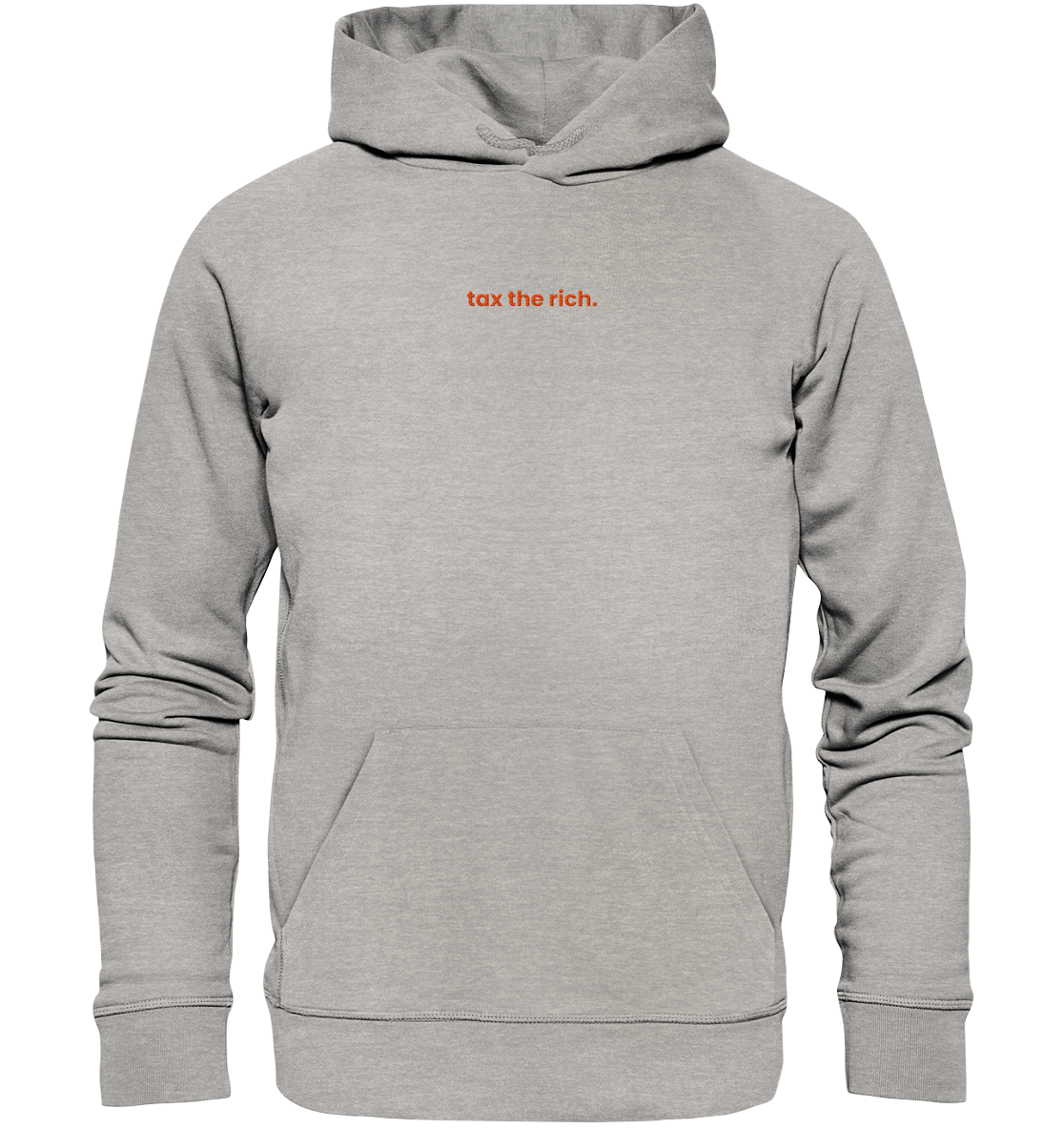 tax the rich. - Organic Unisex Hoodie (Stick) - Equal Rebels