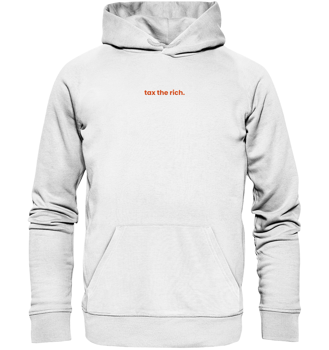 tax the rich. - Organic Unisex Hoodie (Stick) - Equal Rebels