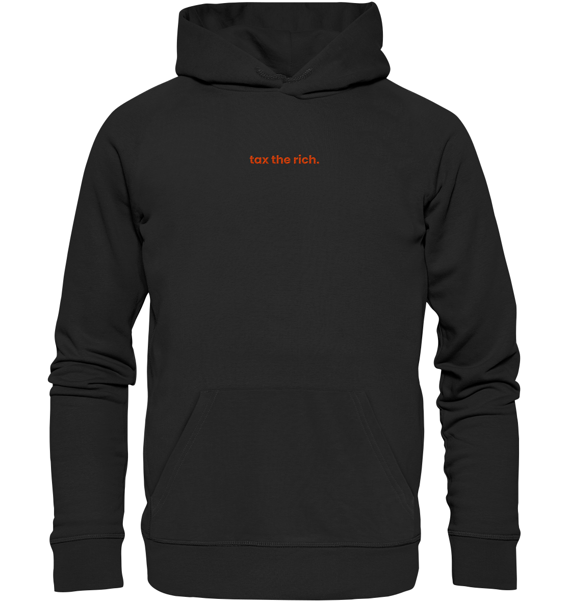 tax the rich. - Organic Unisex Hoodie (Stick) - Equal Rebels