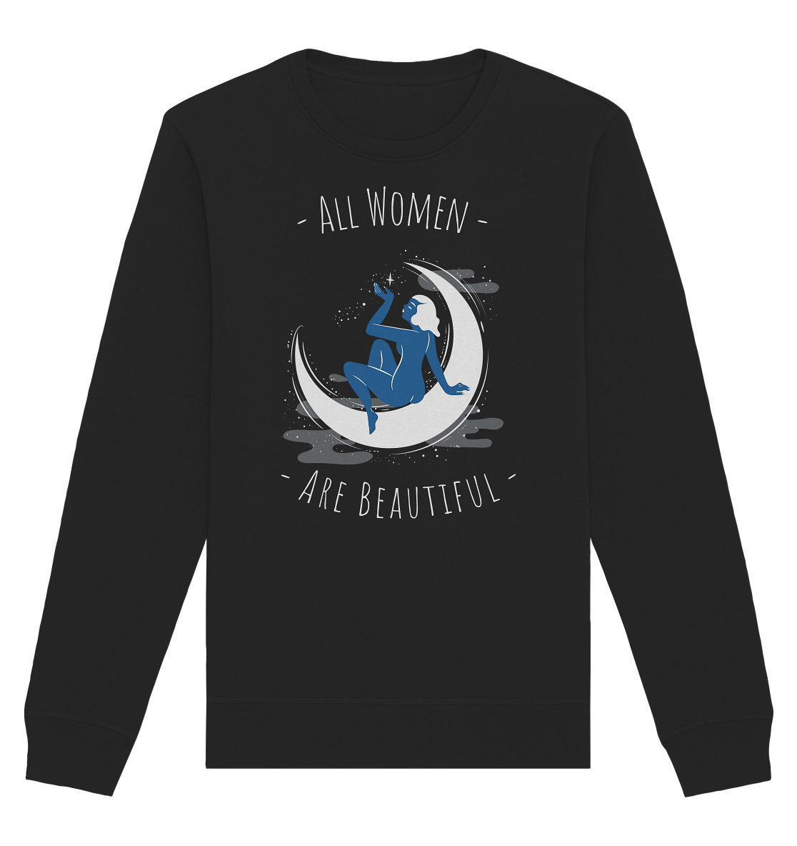All Women Are Beautiful - Organic Unisex Sweatshirt - Equal Rebels