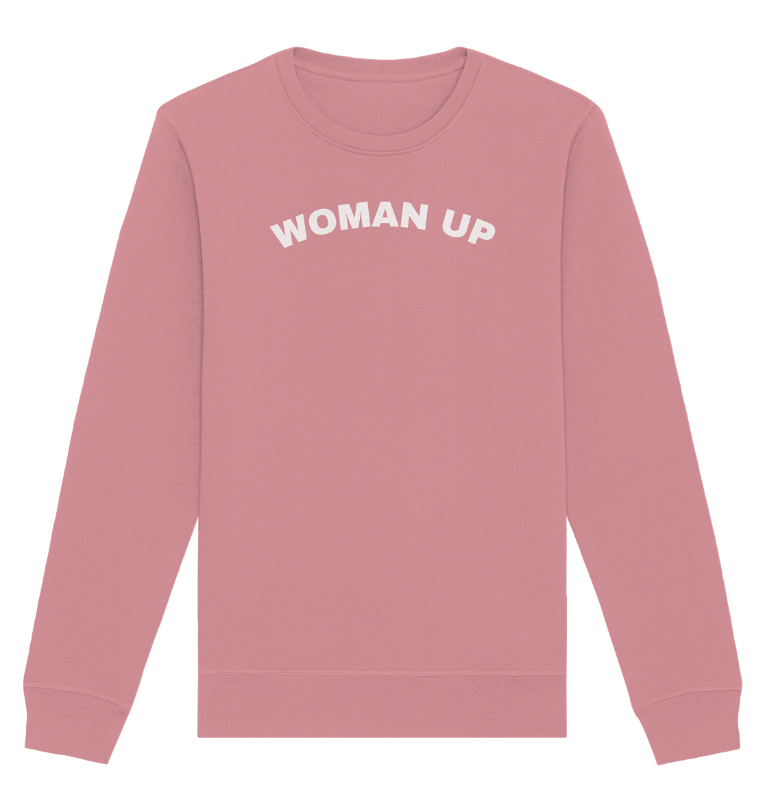 Woman Up Feminismus - Organic Unisex Sweatshirt - Equal Rebels