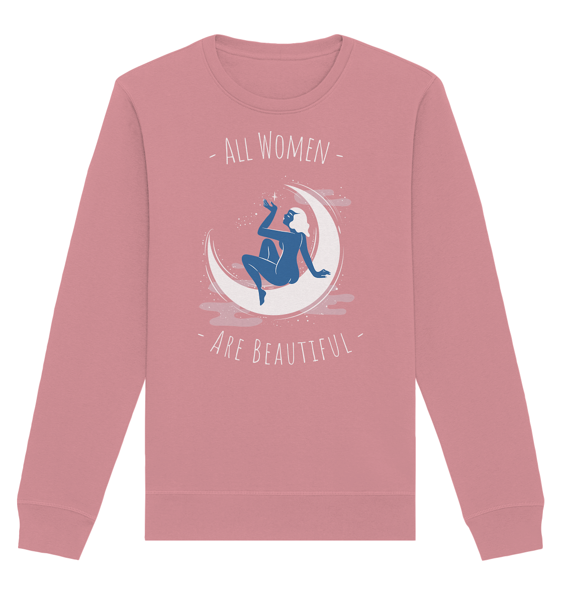 All Women Are Beautiful - Organic Unisex Sweatshirt - Equal Rebels