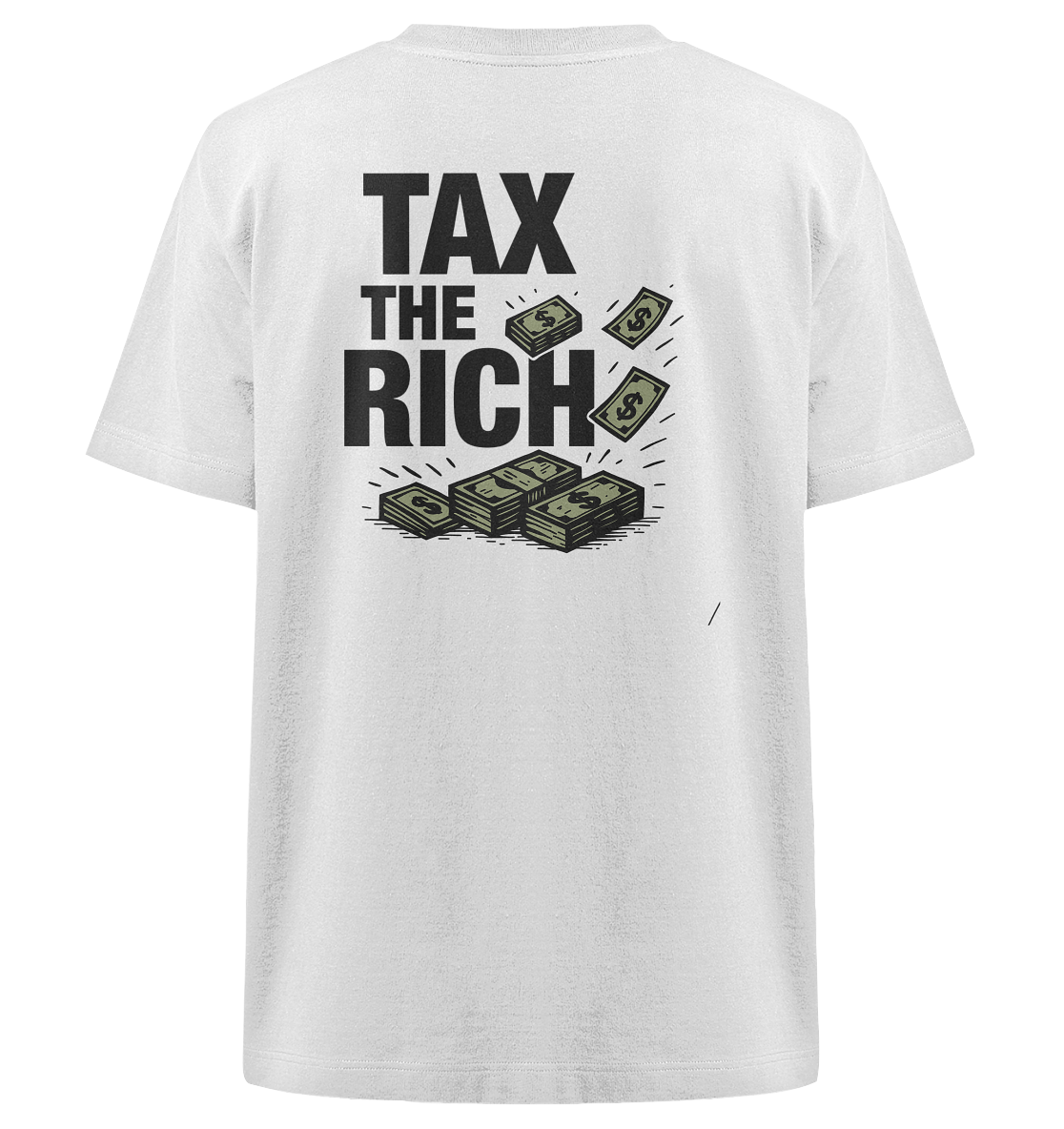 Tax The Rich Bills - Heavy Oversized Shirt (Backprint)