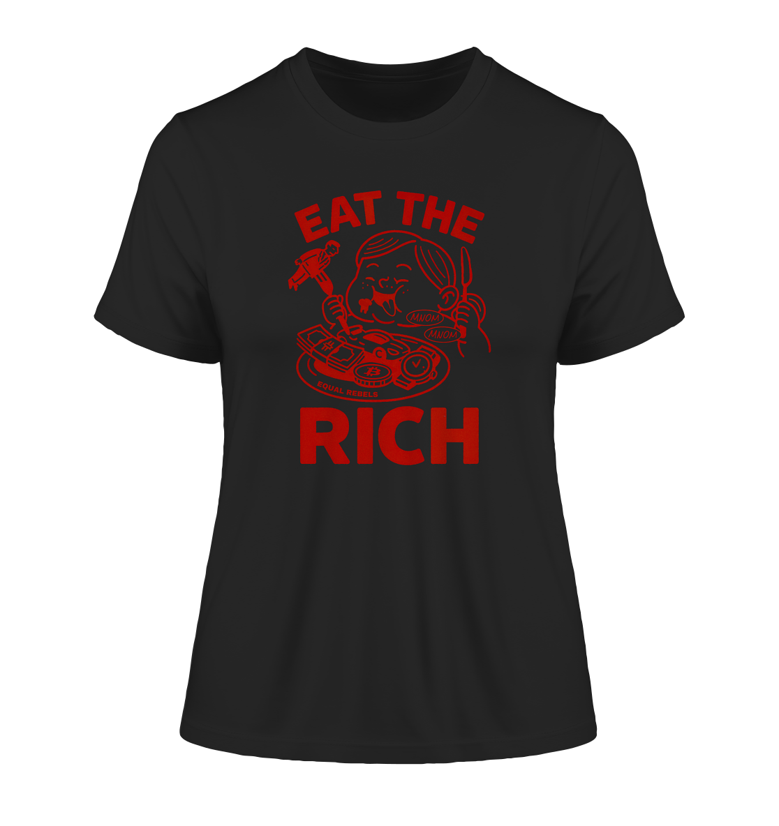 EAT THE RICH  - Ladies Organic Shirt
