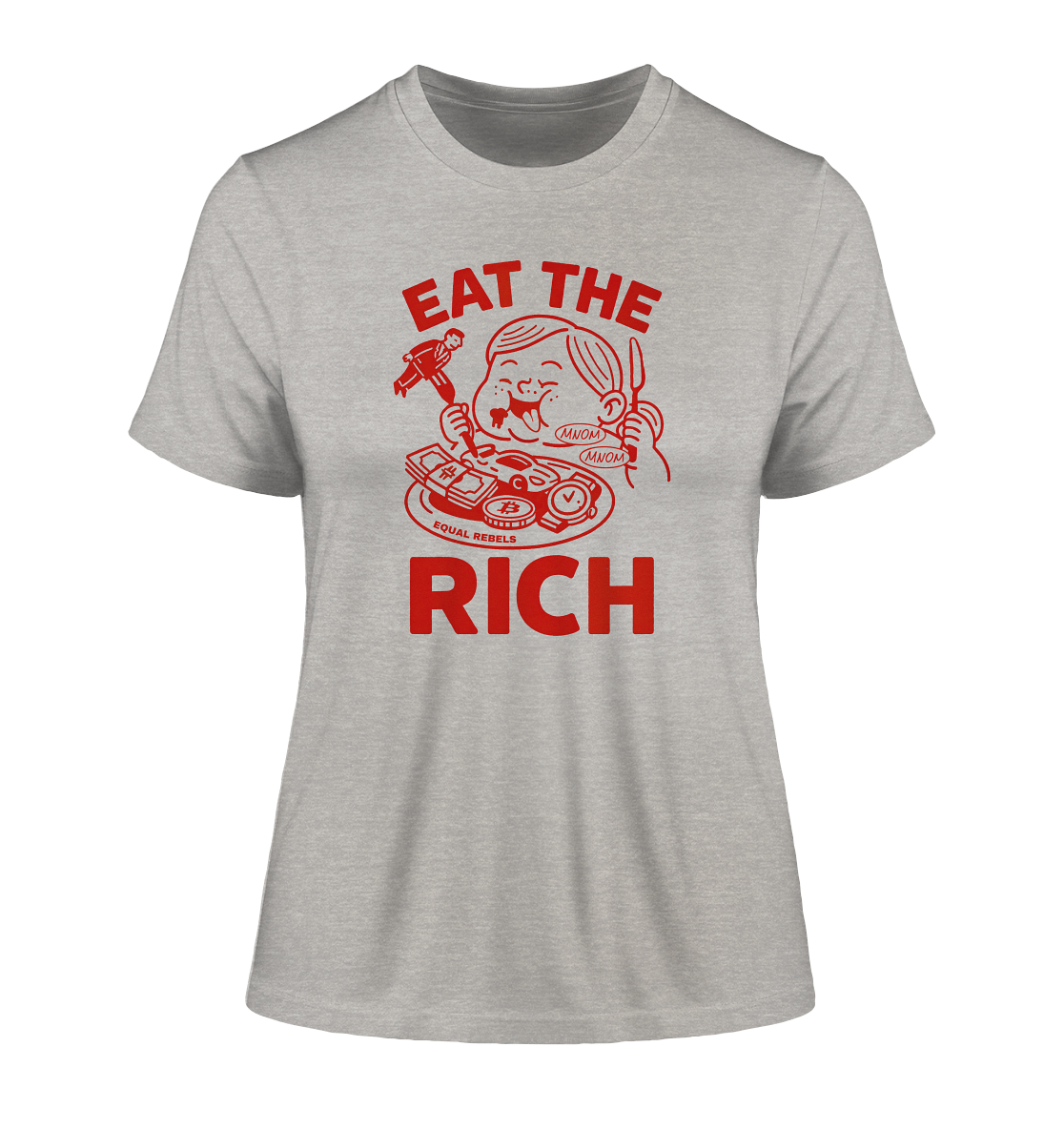 EAT THE RICH  - Ladies Organic Shirt