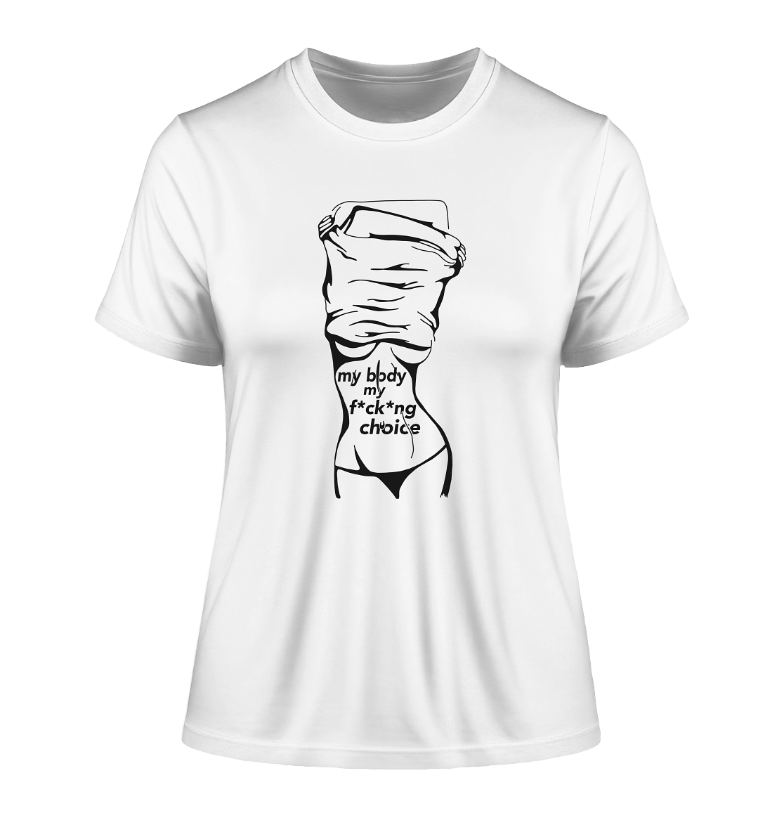 My Body My F*ck*ng Choice - Ladies Organic Shirt