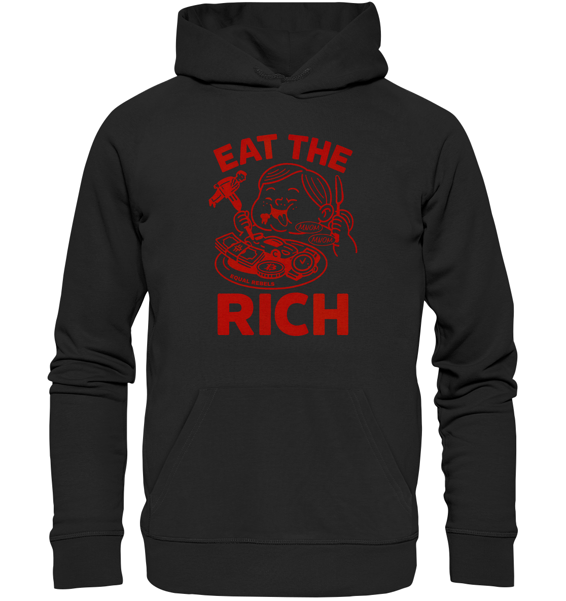 EAT THE RICH  - Organic Unisex Hoodie