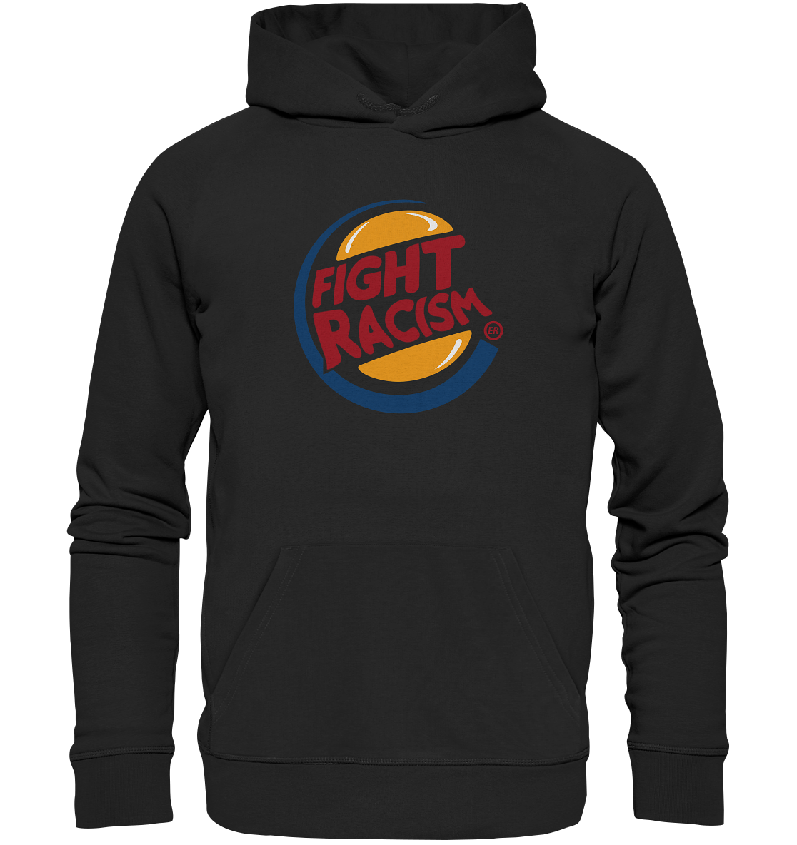 Fight Racism  - Organic Unisex Hoodie