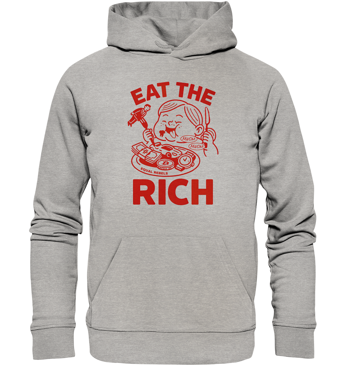 EAT THE RICH  - Organic Unisex Hoodie