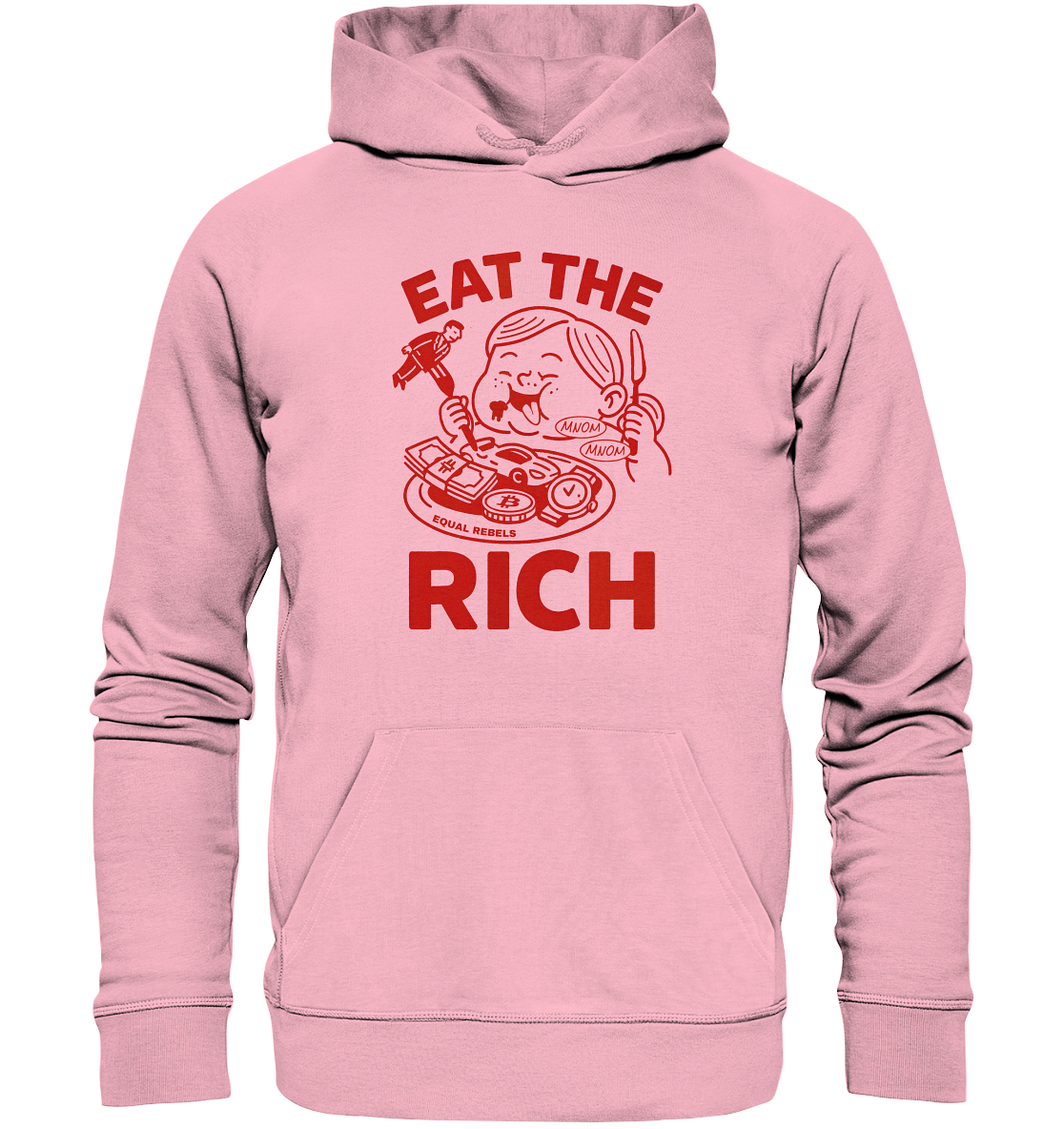 EAT THE RICH  - Organic Unisex Hoodie
