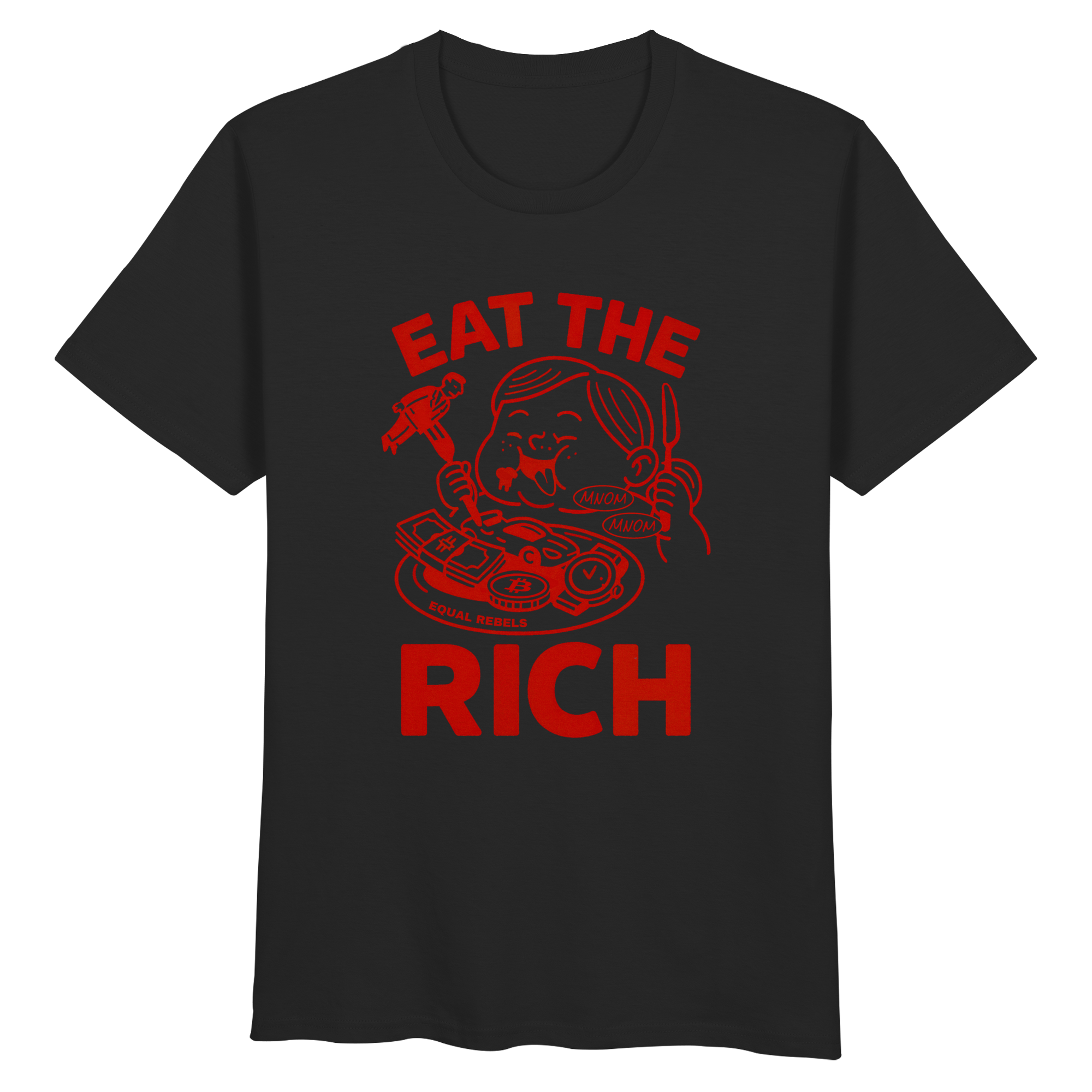 EAT THE RICH  - Organic Unisex Shirt