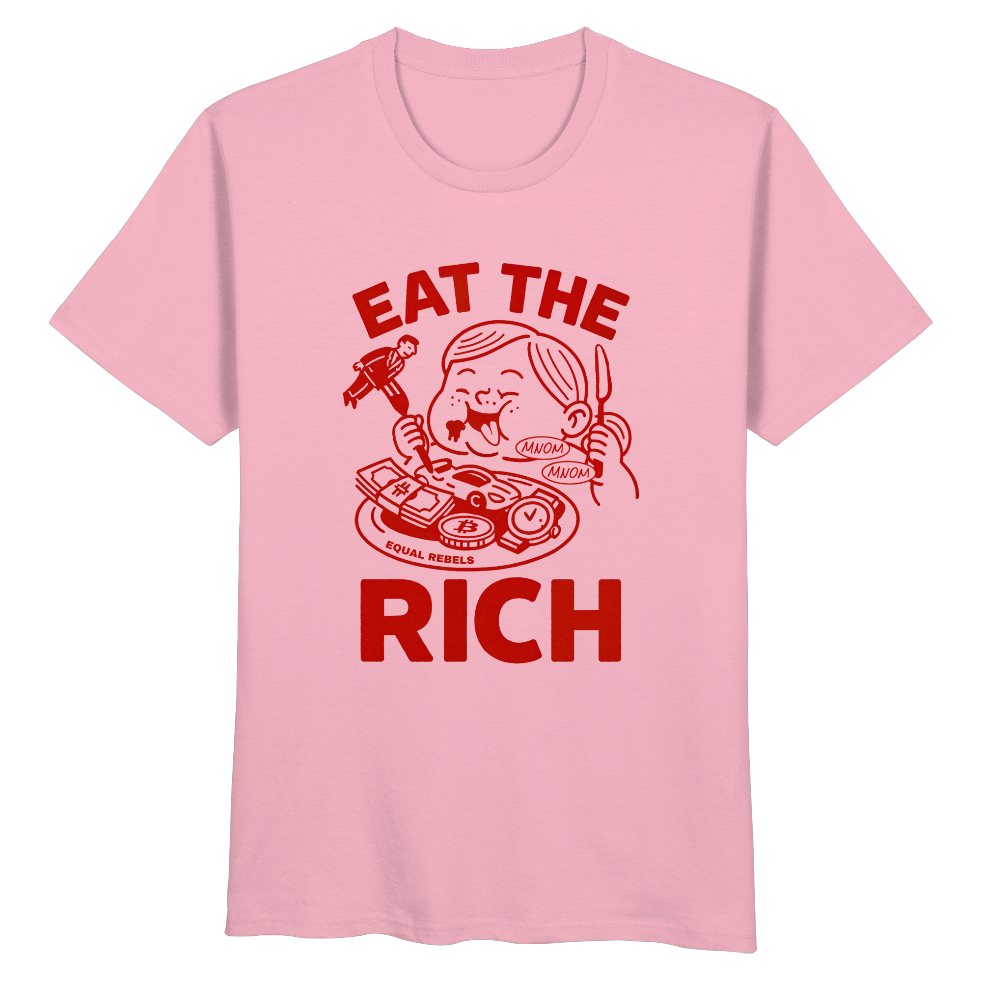 EAT THE RICH  - Organic Unisex Shirt
