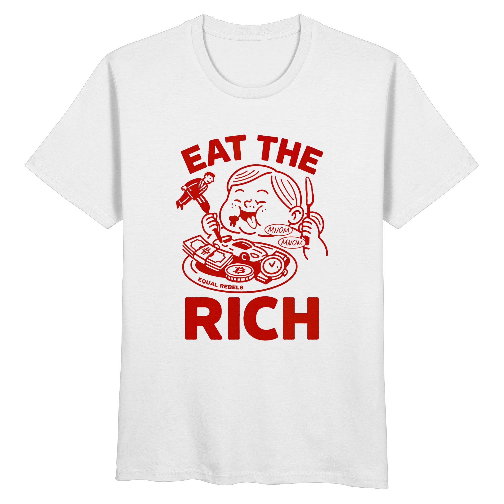 EAT THE RICH  - Organic Unisex Shirt