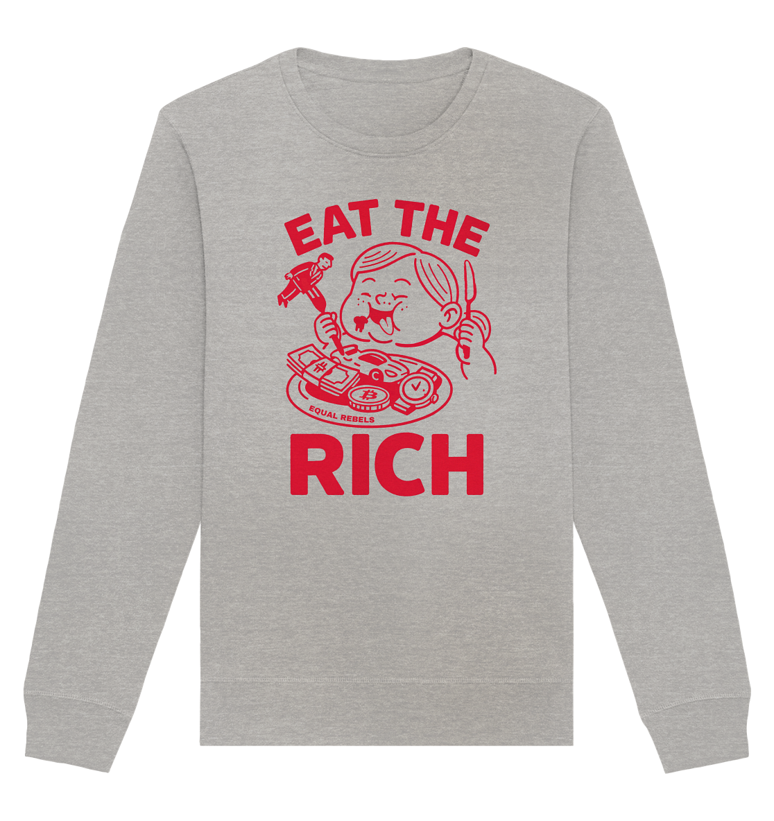 EAT THE RICH - Organic Basic Unisex Sweatshirt