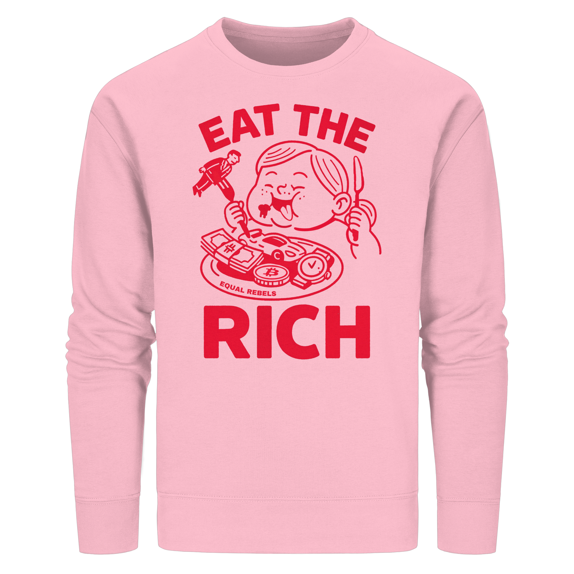 EAT THE RICH - Organic Unisex Sweatshirt