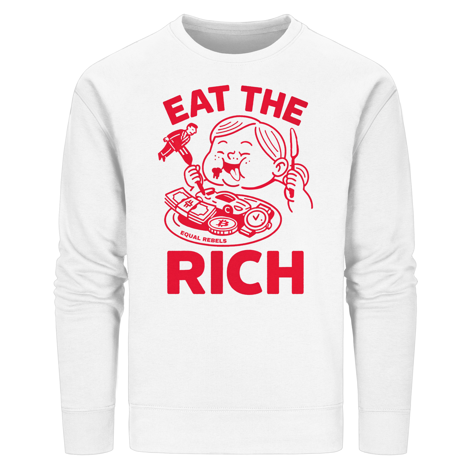 EAT THE RICH - Organic Unisex Sweatshirt