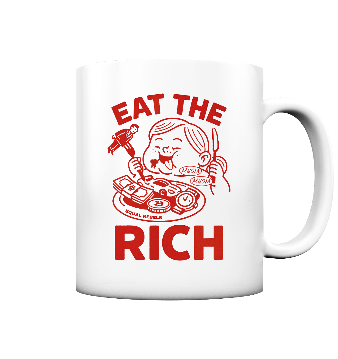 EAT THE RICH  - Tasse