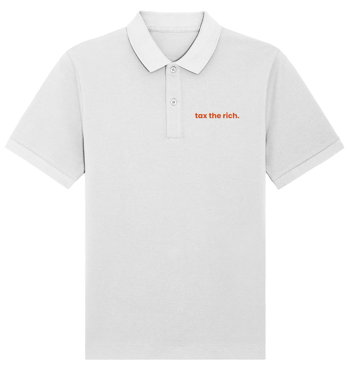 tax the rich.  - Organic Poloshirt (Stick) - Equal Rebels