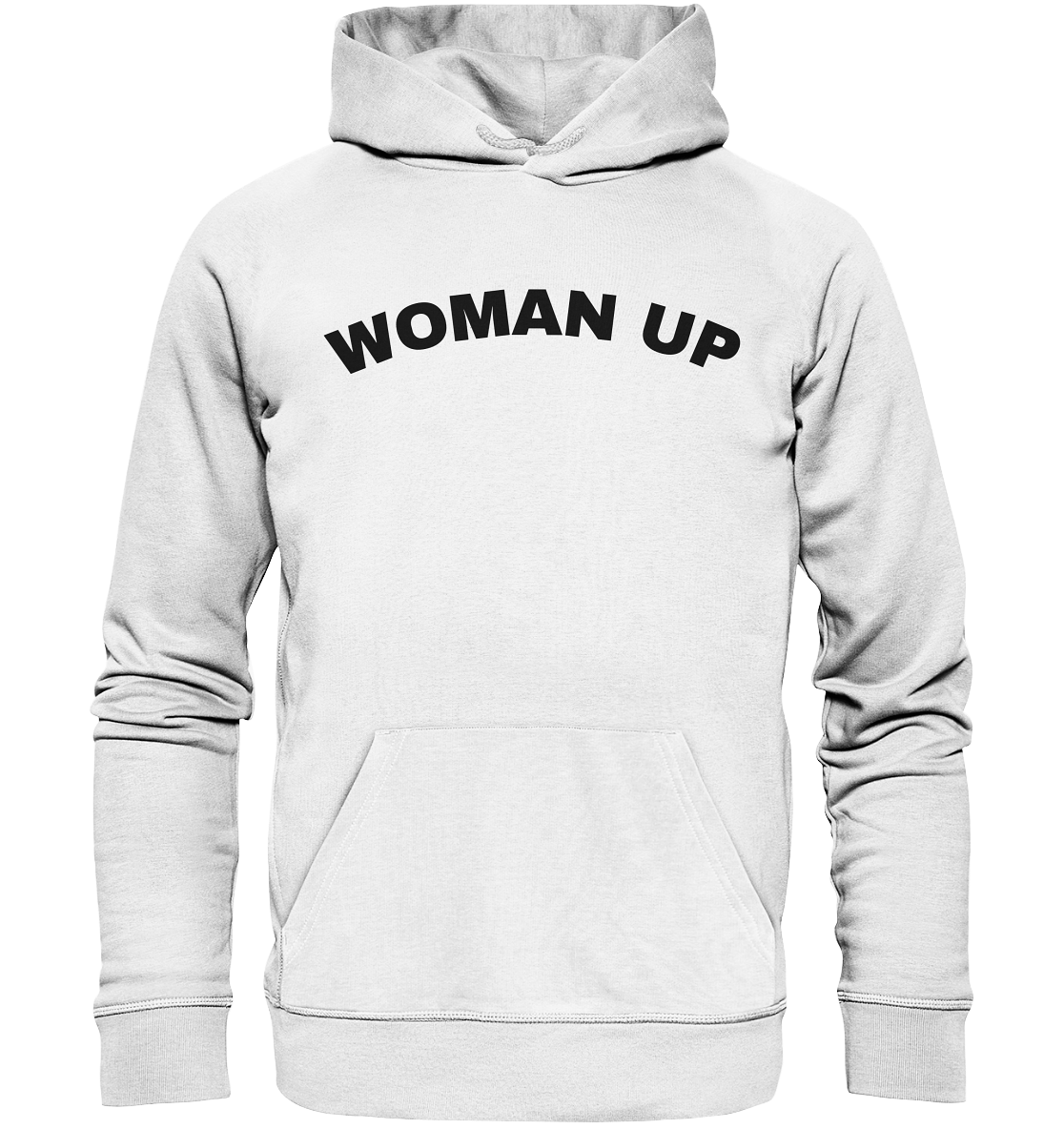 Woman Up Organic Unisex Hoodie